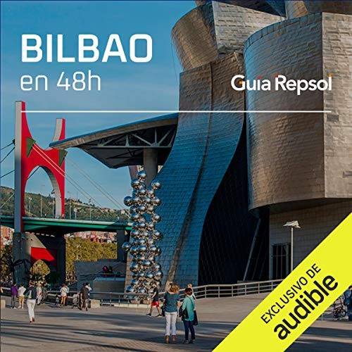 Bilbao en 48 horas